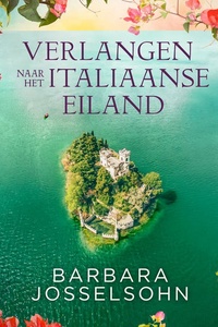 Verlangen naar het Italiaanse eiland: Drie zussen. Drie liefdes. Drie keuzes.