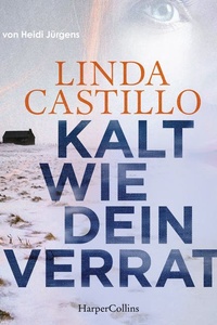 Kalt wie dein Verrat: Ein Mörder auf der Flucht. Eine Staatsanwältin in Gefahr. Ein fesselnder Romantic-Suspense-Thriller