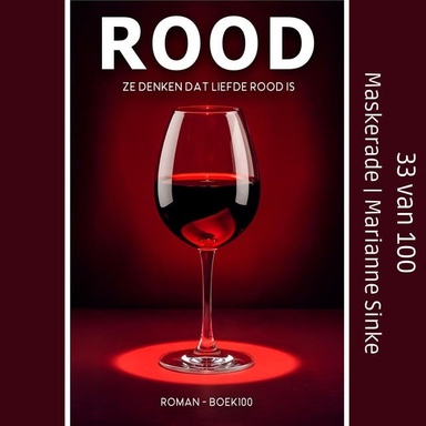 Maskerade: Ze denken dat liefde rood is