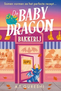 De Baby Dragon Bakkerij: Samen vormen ze het perfecte recept...