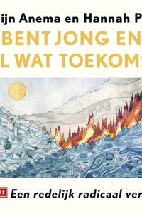 Je bent jong en je wil wat toekomst
