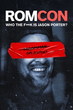 ROMCON: Who the F**k Is Jason Porter?