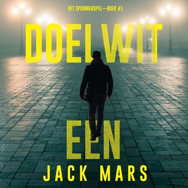 Doelwit Eén (Het Spionnenspel—Boek #1)