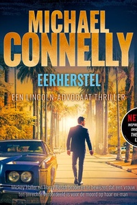 Eerherstel: Mickey Haller en Harry Bosch proberen te bewijzen dat een vrouw ten onrechte veroordeeld is voor de moord op haar ex-man