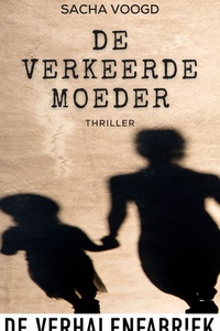De verkeerde moeder