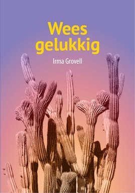 Wees gelukkig