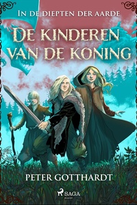 De kinderen van de koning 1 - De kinderen van de koning - In de diepten der aarde