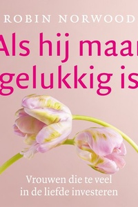 Als hij maar gelukkig is