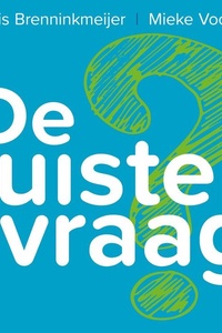 De juiste vraag