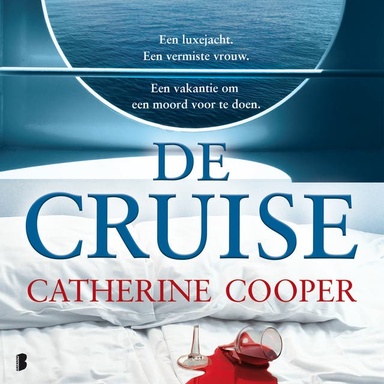 De cruise: Een luxejacht. Een vermiste vrouw. Een vakantie om een moord voor te doen.