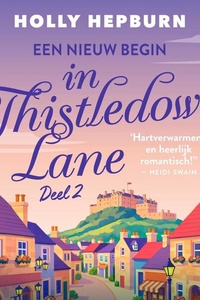 Een nieuw begin in Thistledown Lane 2 Een nieuw begin in Thistledown Lane