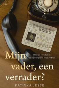 Mijn vader, een verrader?