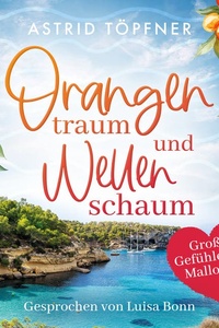 Orangentraum und Wellenschaum