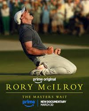 Rory McIlroy: The Masters Wait