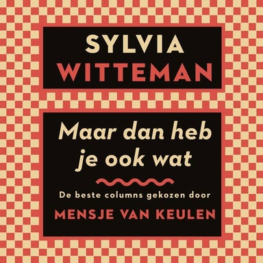 Maar dan heb je ook wat