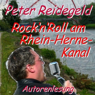 Rock'n'Roll am Rhein-Herne-Kanal: Autorenlesung