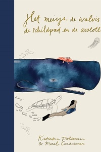 Het meisje, de walvis, de schildpad en de axolotl