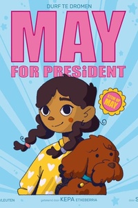 May for President - Luisterboek: Durf te dromen