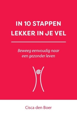In 10 stappen lekker in je vel.