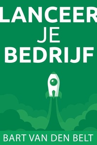 Lanceer Je Bedrijf