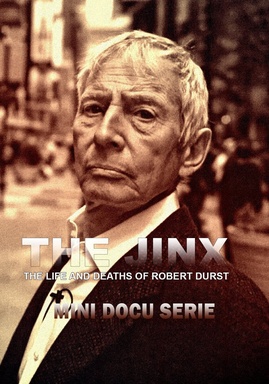 The Jinx: The Life and Deaths of Robert Durst