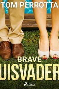 Brave huisvaders