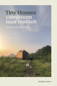 Tiny Houses: van droom naar realiteit
