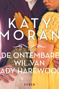 De ontembare wil van Lady Harewood: Lady Hester Harewood moet overleven in een wereld vol dodelijke intriges
