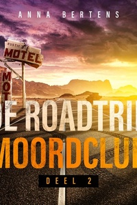 De Roadtrip Moordclub - deel 2