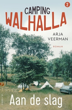 Camping Walhalla 2 - Aan de slag