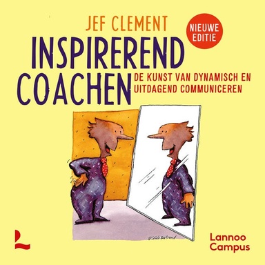 Inspirerend coachen: De kunst van dynamisch en uitdagend communiceren