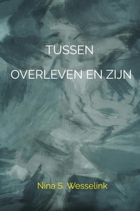 Tussen overleven en zijn