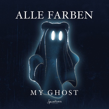 Alle Farben: My Ghost EP