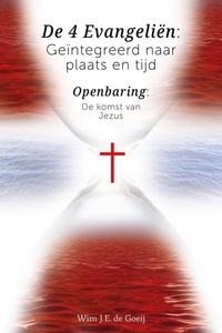 De 4 Evangeliën: Geïntegreerd naar plaats en tijd