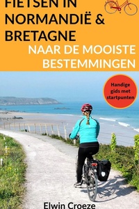 Fietsen in Normandië en Bretagne naar de mooiste bestemmingen