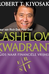 Cashflow Kwadrant: Gids naar financiële vrijheid