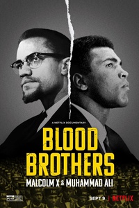 Blood Brothers: Malcolm X & Muhammad Ali