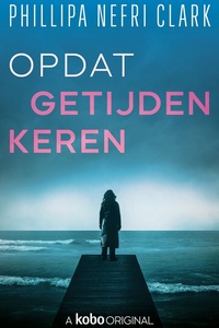 De detective Liz Moorland-serie 3 - Opdat getijden keren