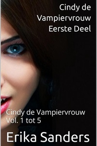 Cindy de Vampiervrouw. Eerste Deel