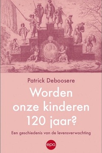 Worden onze kinderen 120 jaar?