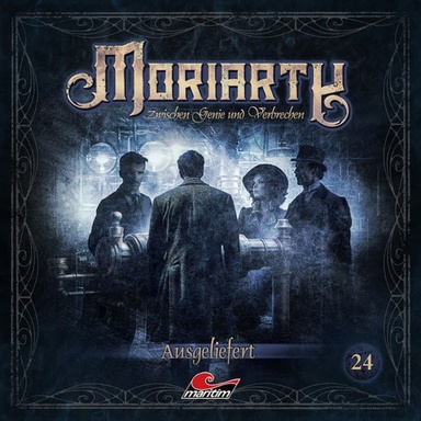 Moriarty, Folge 24: Ausgeliefert (ungekürzt)