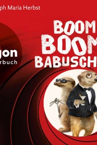 Boom Boom Babuschka - Ein Erdmännchen-Krimi - Erdmännchen-Krimi, Band 10 (Ungekürzte Lesung)