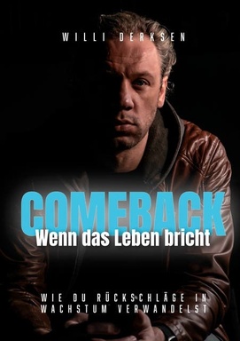 Comeback: Wenn das Leben bricht