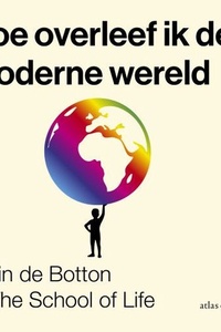 Hoe overleef ik de moderne wereld