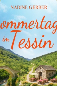 Sommertage im Tessin | Liebesroman Hörbuch (Ungekürzt)