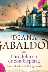 Lord John en de zombieplaag: Een Reiziger-verhaal uit Zeven stenen