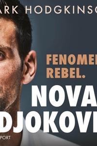 Novak Djokovic: Fenomeen. Rebel.