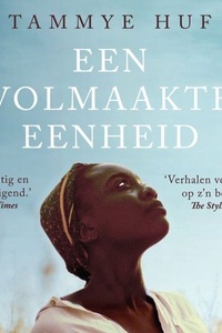 Een volmaakte eenheid