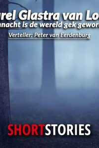 Vannacht is de wereld gek geworden