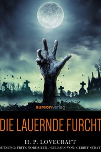 Die lauernde Furcht